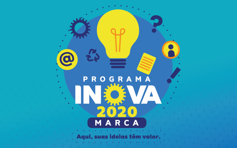 Programa Inova Marca 2020 promove novas ideias e trabalhos entre colaboradores